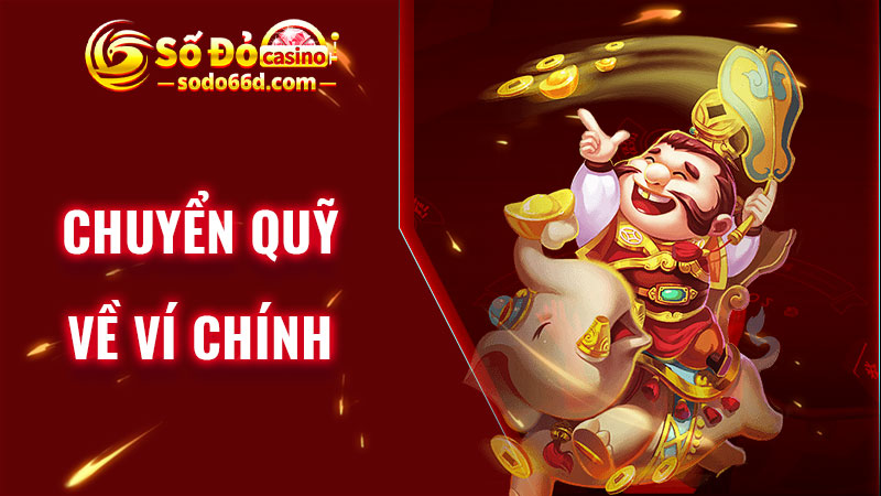 Chuyển quỹ về ví chính