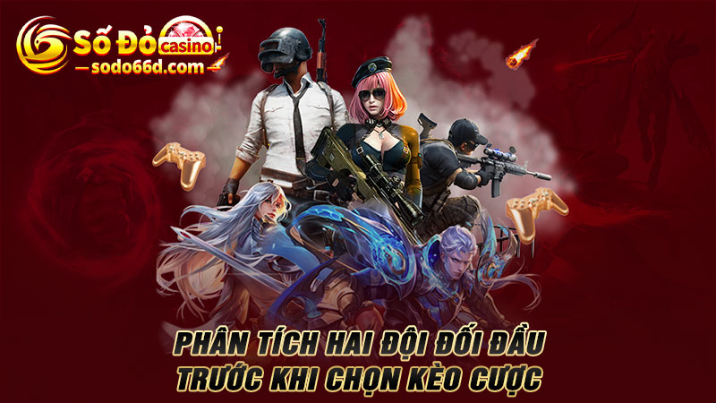 Phân tích hai đội đối đầu trước khi chọn kèo cược